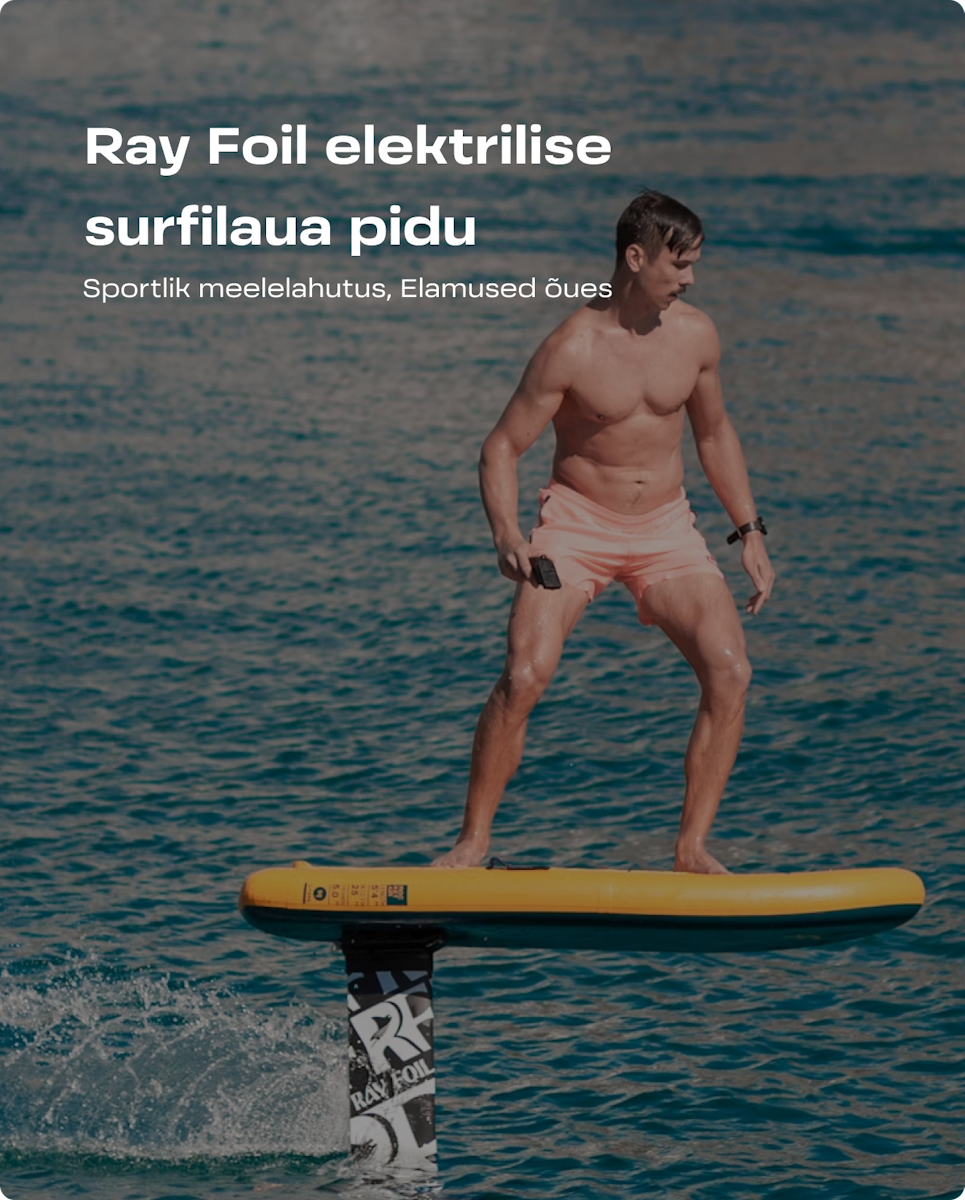 Ray Foil elektrilise surfilaua pidu