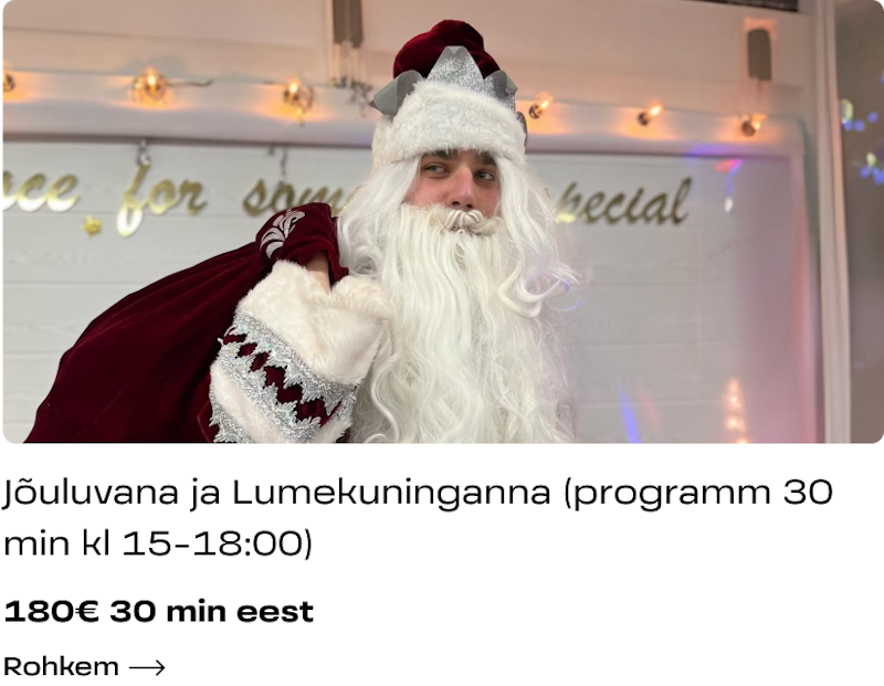 Jõuluvana ja Lumekuninganna (programm 30 min kl 15-18:00)
